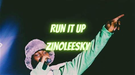 run it up lyrics|zinoleesky run it up lyrics.